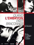 Photo : Quand l'embryon part braconner