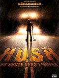 Hush – en route vers l’enfer