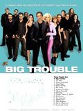 Photo : Big Trouble