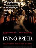film Dying Breed en streaming