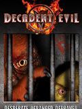 Photo : Decadent Evil