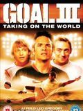 film Goal! 3 : Taking on the world vostf en streaming