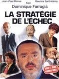 Photo : La Stratégie de l'Echec