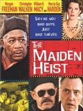 film The Maiden Heist en streaming