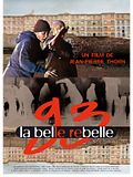 Photo : 93 la belle rebelle