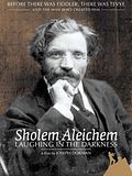 Photo : Sholem Aleichem: Laughing in the Darkness