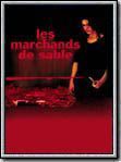 Photo : Les Marchands de sable
