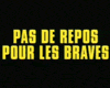 Pas de repos pour les braves Bande-annonce VF