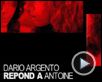 Dario Argento répond à Antoine