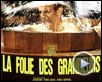 La Folie des grandeurs Reportage