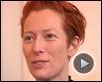 Derek Jarman, Tilda Swinton Interview  : Julia, La Vie rêvée des anges, Thelma et Louise, Europe 51, Opening Night