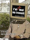 Photo : J'ai (très) mal au travail
