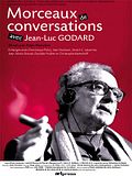Photo : Morceaux de conversations avec Jean-Luc Godard