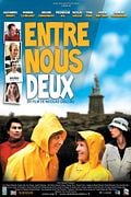 Film Entre nous deux en streaming, bande annonce et torrent Film Entre nous deux en streaming, bande annonce et torrent