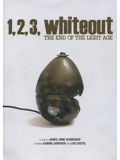 Photo : 1, 2, 3, Whiteout - The End of the Light Age