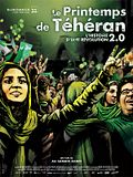 Photo : Le Printemps de Téhéran - l'histoire d'une révolution 2.0