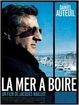 Photo : Avant-première La Mer à Boire de Jacques Maillot