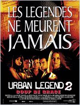 Urban Legend 2 : coup de grâce (Urban Legend 2: Final Cut) Urban Legend 2 : coup de grâce (Urban Legend 2: Final Cut)