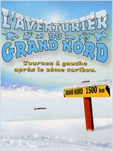   HD movie streaming  L'Aventurier du Grand Nord