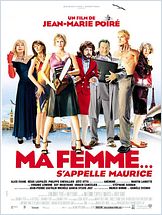 Ma femme s’appelle Maurice ! Ma femme s’appelle Maurice !