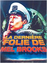 La Dernière Folie de Mel Brooks en streaming gratuit
