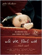 Ma vie sans moi (My Life Without Me) Ma vie sans moi (My Life Without Me)