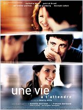 Une Vie à t'attendre