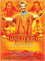 Regarder Il était une fois dans l'Oued (2005) en Streaming