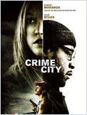 Crime City (A Little Trip to Heaven) Crime City (A Little Trip to Heaven)