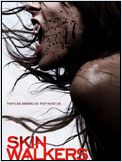 Skin walkers Skin walkers
