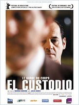 El Custodio (le garde du corps)