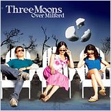 Three Moons Over Milford