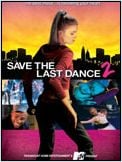 Save The Last Dance 2 Save The Last Dance 2