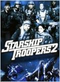 Starship Troopers 2: Héros de la Fédération streaming franÃ§ais