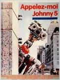 Appelez-moi Johnny 5 (Short circuit 2) Appelez-moi Johnny 5 (Short circuit 2)