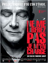 Ne me libérez pas je m'en charge