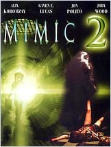 Mimic 2 (Mimic 2: Hardshell) Mimic 2 (Mimic 2: Hardshell)