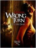Détour mortel 3 (Wrong Turn 3: Left For Dead) Détour mortel 3 (Wrong Turn 3: Left For Dead)