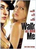 Walk All Over Me