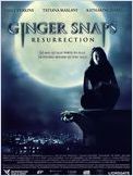 Ginger Snaps : Resurrection Ginger Snaps : Resurrection
