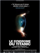 Le Syndrome du Titanic Le Syndrome du Titanic