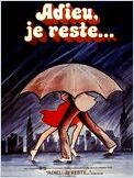 Adieu, je reste (The Goodbye girl) Adieu, je reste (The Goodbye girl)