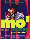 streaming Mo' Money, plus de Blé