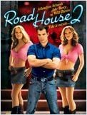 Road House 2 Road House 2