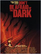 Don t Be Afraid of the Dark
