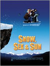Snow, sex & sun en streaming
