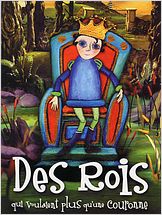 Des rois qui voulaient plus qu'une couronne