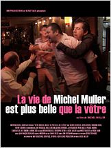 La Vie de Michel Muller est plus belle que la vôtre