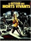 Le Retour Des Morts-Vivants Le Retour Des Morts-Vivants