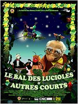 Le Bal des lucioles & autres courts